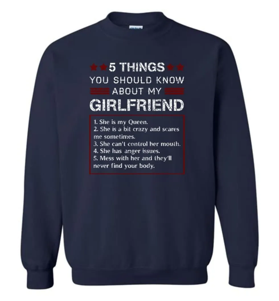 5 Things You Should Know About My Girlfriends - Sweatshirt