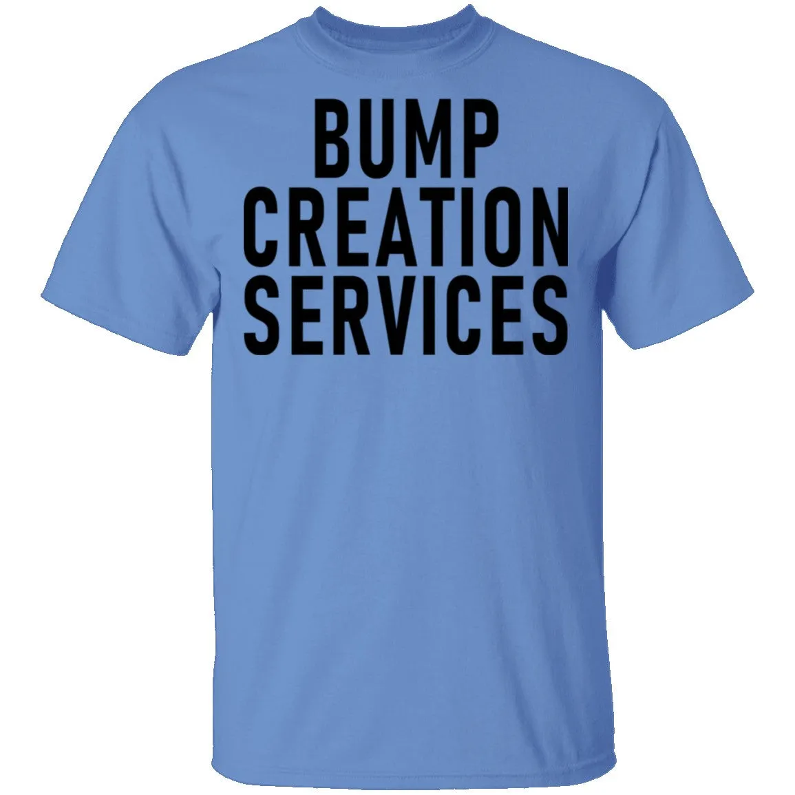 Bump Creation Services T-Shirt