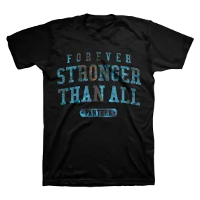 Forever Stronger Than All T-Shirt