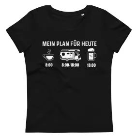 Mein Plan Für Heute - Damen Premium Organic T-Shirt